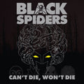 Black Spiders Can't Die, Won't Die Vinyl LP Splatter Colour 2023