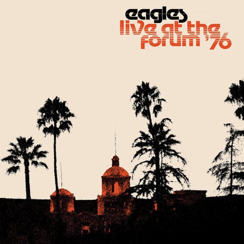 Eagles - Live At The Forum '76 2LP NEW