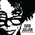 Ivan Julian - Swing Your Lanterns LP NEW